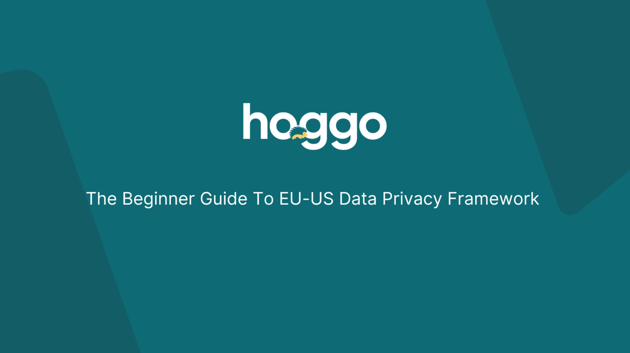 The Beginner Guide To EU-US Data Privacy Framework (DPF)