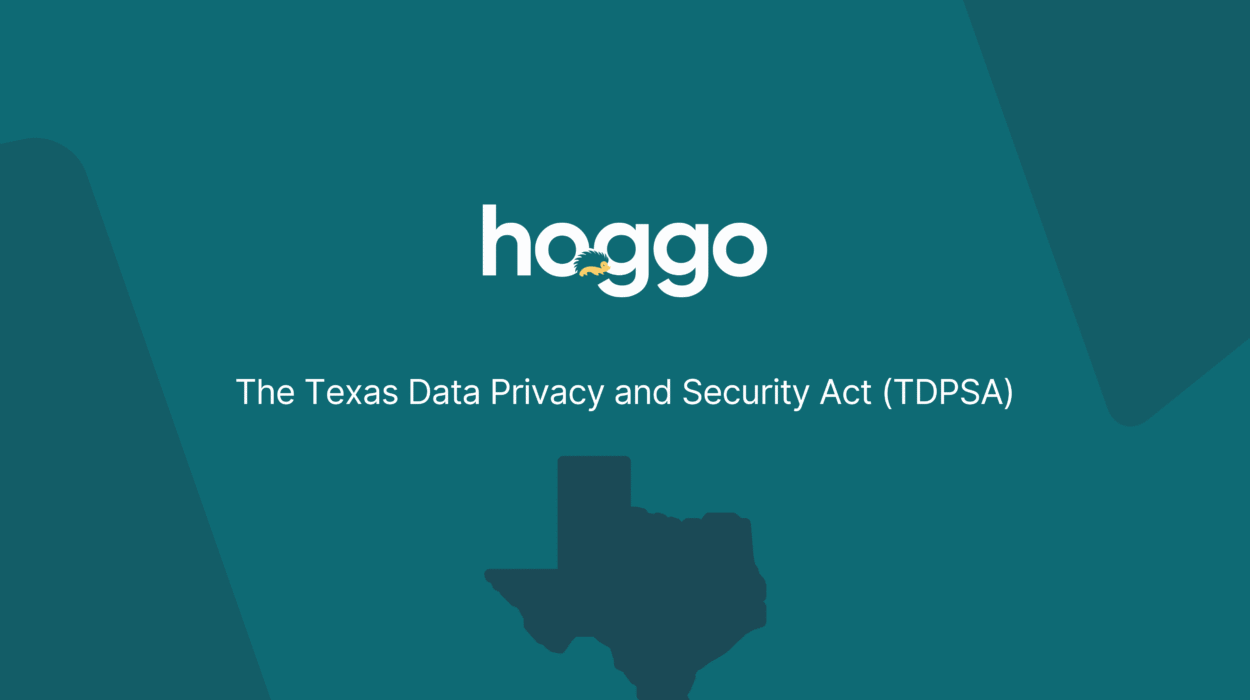 The Texas Data Privacy and Security Act (TDPSA)